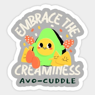 Avo Cuddle - Embrace the Creaminess - Funny Avocado Sticker